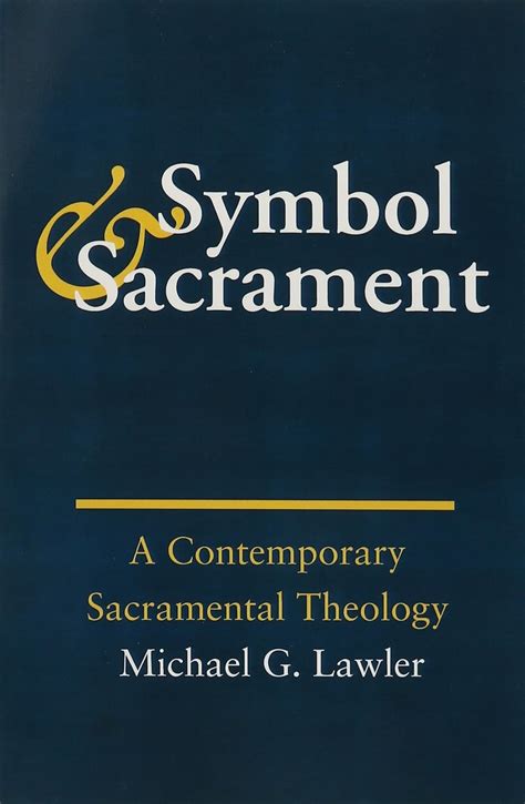 symbol and sacrament a contemporary sacramental theology Doc